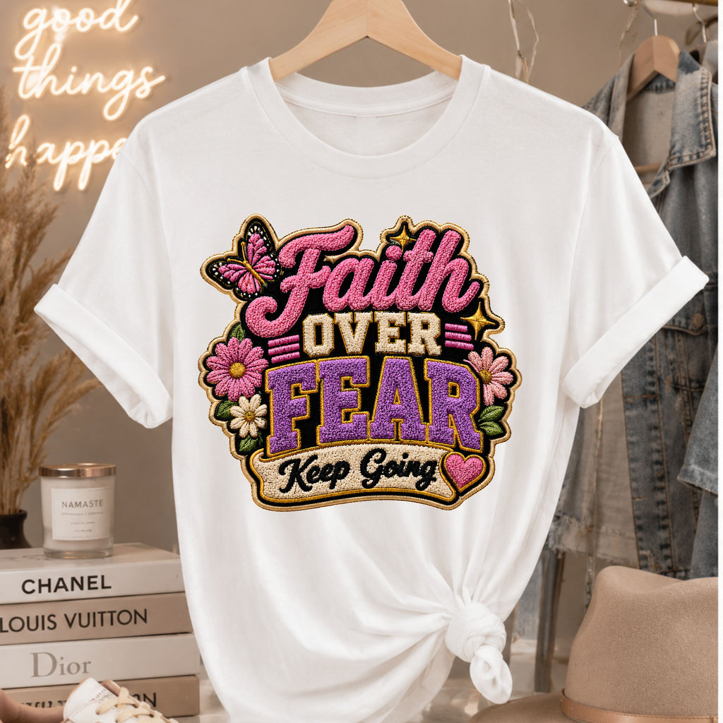 Faith over Fear - Keep Going Faux Patch