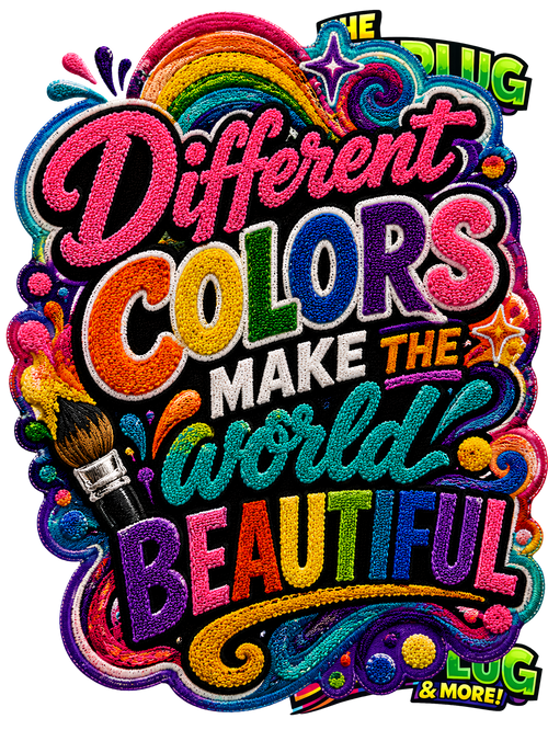Different Colors Make the World Beautiful - Faux Patch