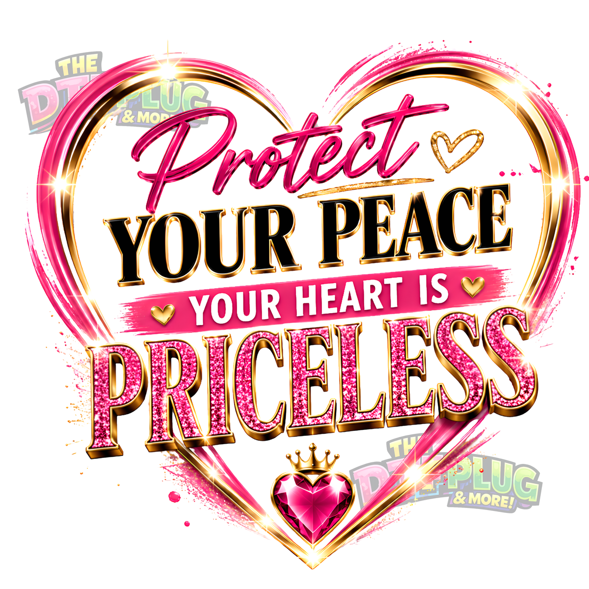 Protect Your Peace – Your Heart Is Priceless | Sublimation, DTF Transfer & T-Shirt (Pink)